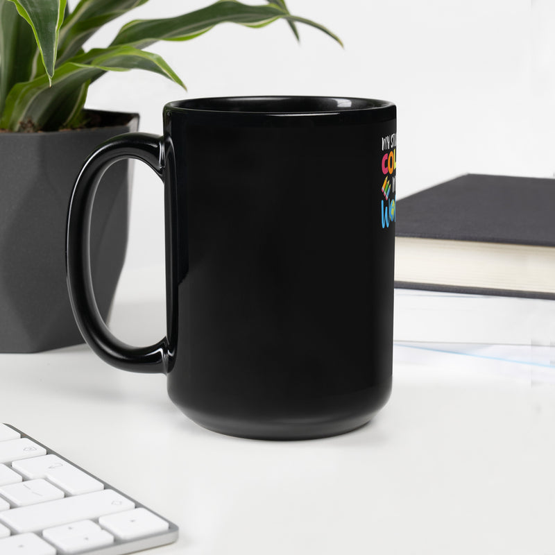 COLOR MY WORLD! Black Glossy Mug