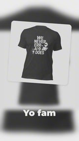 WE NEVER ERR, AI DOES Unisex t-shirt