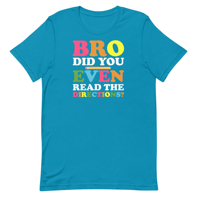 DID YOU EVEN READ? Unisex t-shirt