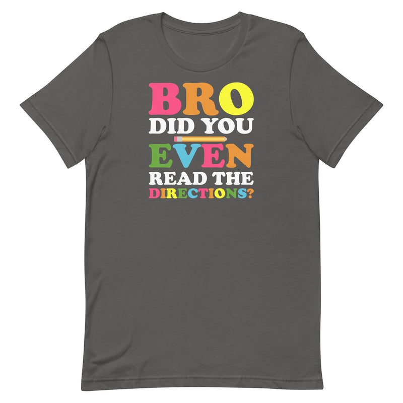 DID YOU EVEN READ? Unisex t-shirt