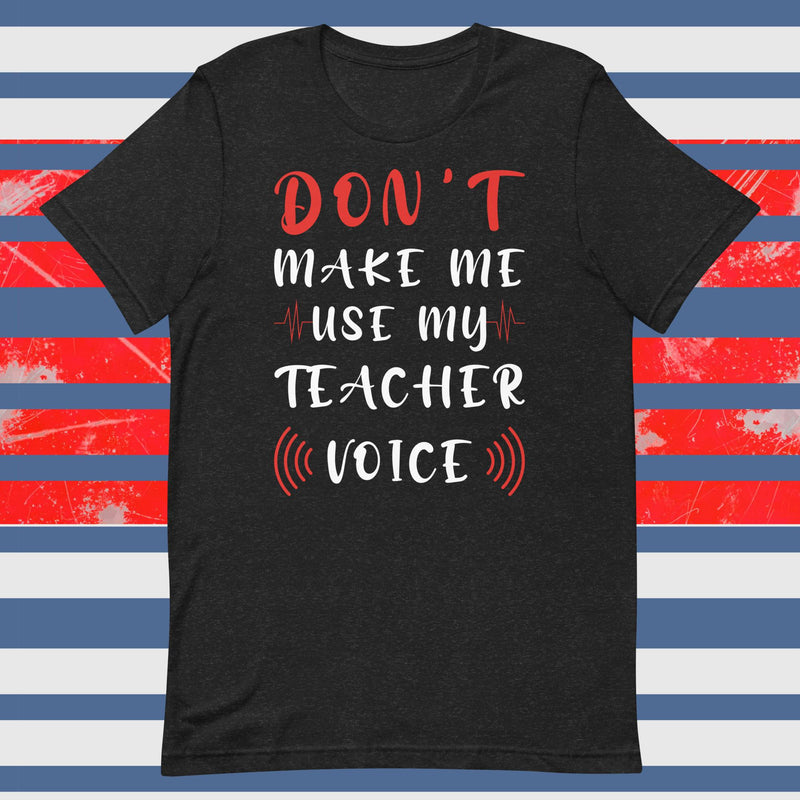 TEACHER VOICE Unisex