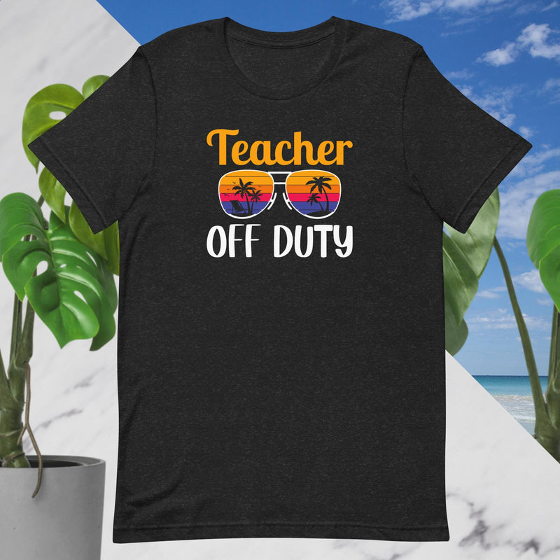 TEACHER OFF DUTY