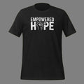 Empowered By Hope! Unisex t-shirt