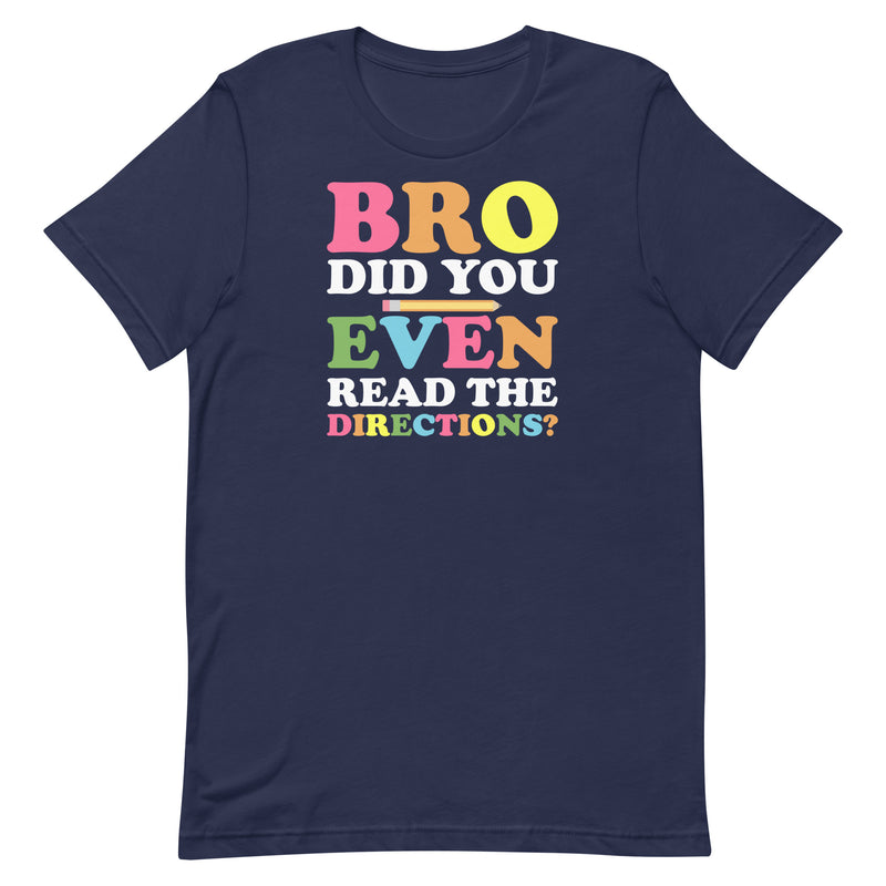 DID YOU EVEN READ? Unisex t-shirt